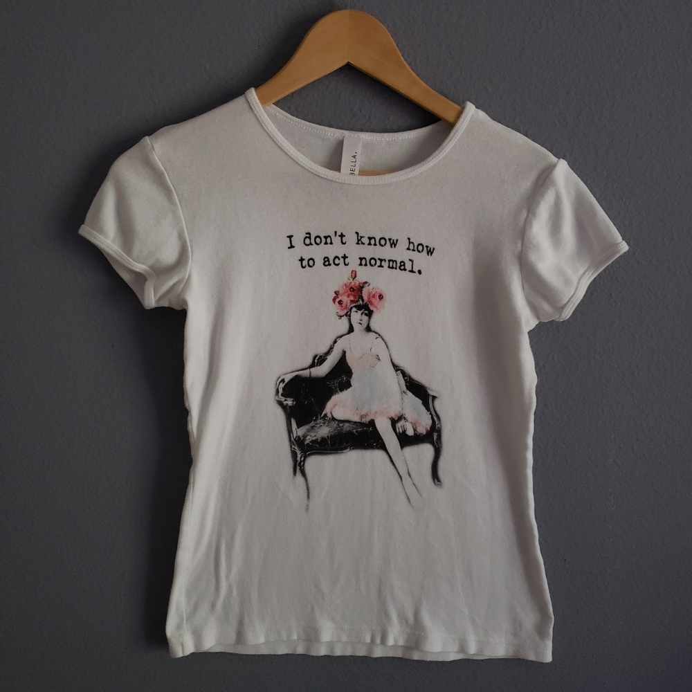 "I don't know how to act normal" classic tee